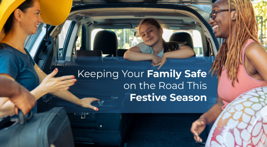 Keeping Your Family Safe on the Road This Festive Season